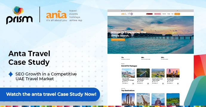  Anta Travel case study graphic by Prism about SEO growth in the UAE travel market.